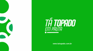 “Tá Topado em Pauta” estreia com análises sobre a política nacional e internacional