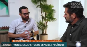 Reportagem da TV Record revela denúncias de “polícia paralela” contra adversários políticos em Pernambuco