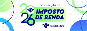 Imposto de Renda 2026: começa prazo de entrega e contribuintes devem ficar atentos às novas regras